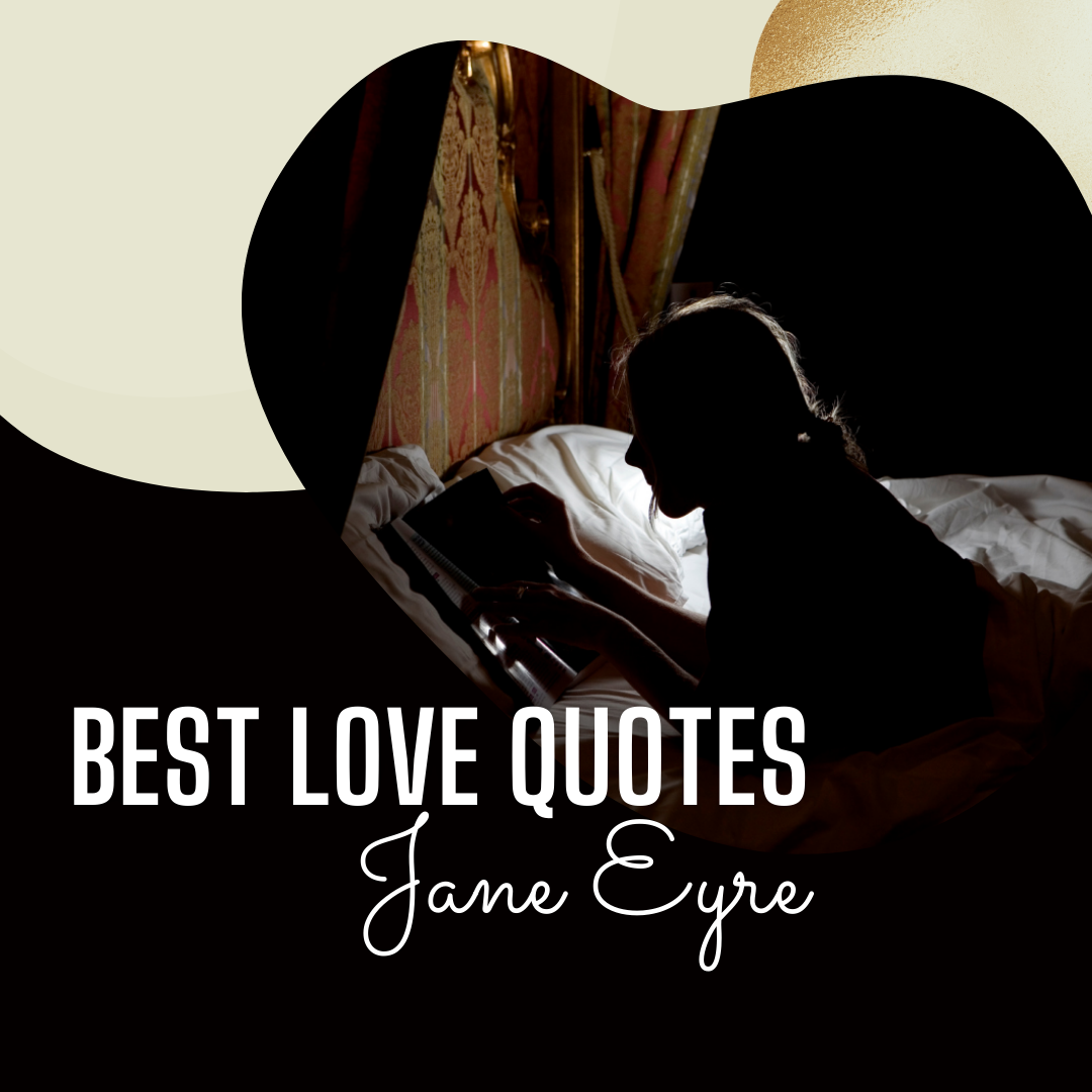 Jane Eyre Love Quote 40 Best Love Quotes From Books
