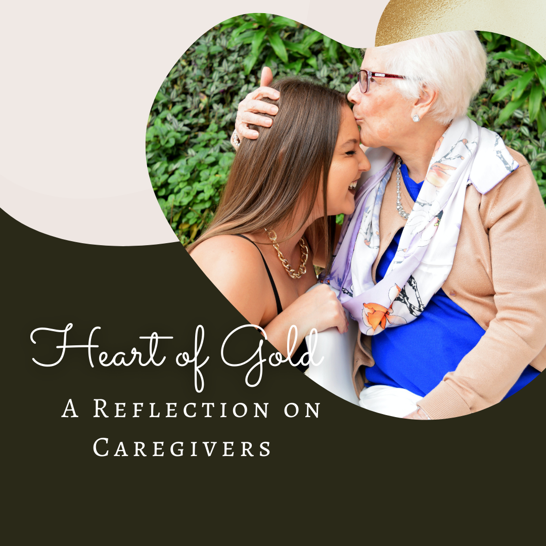 Heart of Gold: A Reflection on Caregivers / a grandma kissing her granddaughter on the head